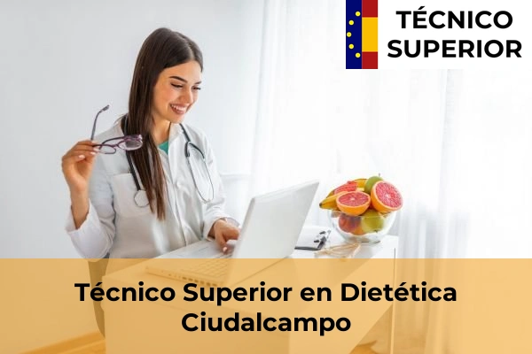 Técnico Superior en Dietética en Colmenar de Oreja 26 Técnico Superior en Dietética en Ciudalcampo