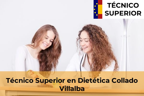 Técnico Superior en Dietética en Colmenar de Oreja 28 Técnico Superior en Dietética en Collado Villalba