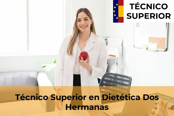 Técnico Superior en Dietética en Castilleja de la Cuesta 20 Técnico Superior en Dietética en Dos Hermanas