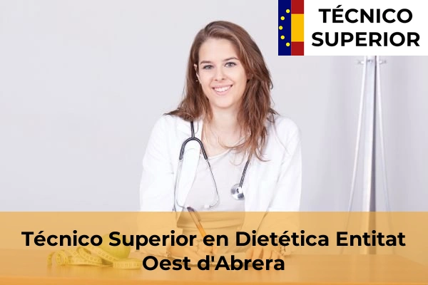 Técnico Superior en Dietética en Entitat Oest d'Abrera