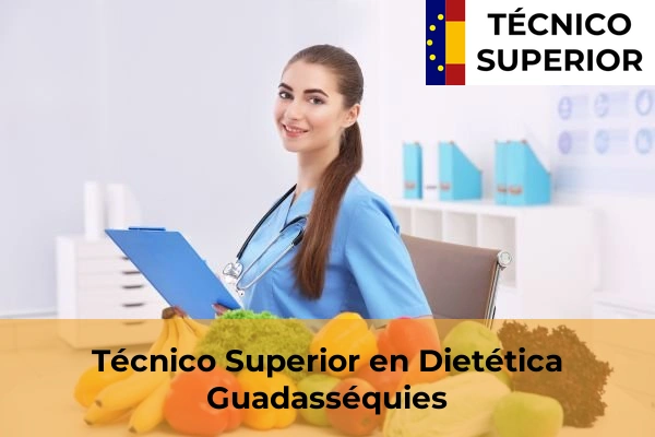 Técnico Superior en Dietética en Guadasséquies