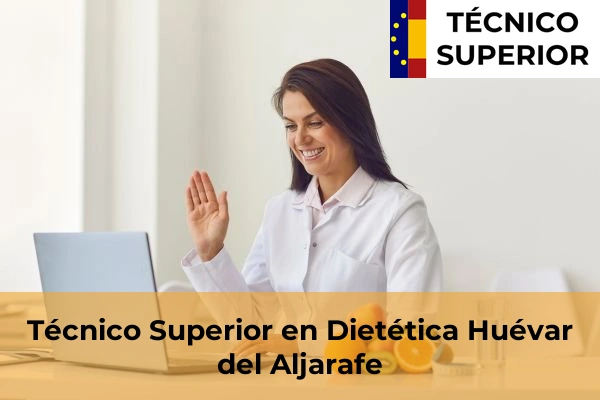 Técnico Superior en Dietética en Castilleja de la Cuesta 30 Técnico Superior en Dietética en Huévar del Aljarafe