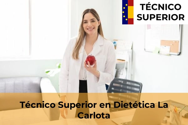 Técnico Superior en Dietética en Villarrubia 23 Técnico Superior en Dietética en La Carlota