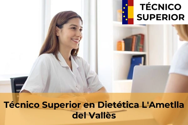 Técnico Superior en Dietética en L'Ametlla del Vallès