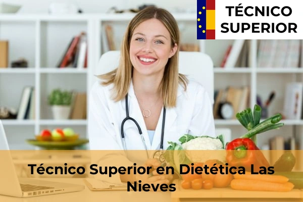 Técnico Superior en Dietética en Seseña 19 Técnico Superior en Dietética en Las Nieves