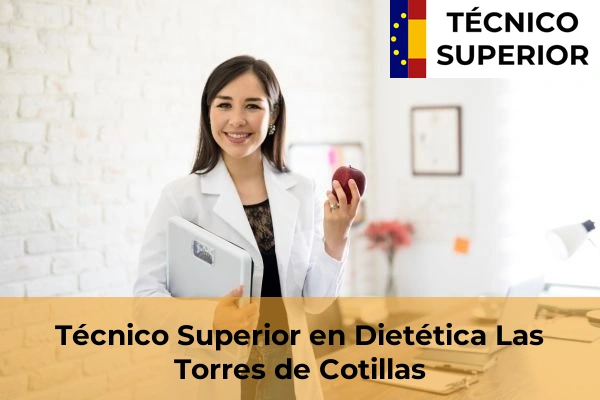 Técnico Superior en Dietética en Caravaca de la Cruz 45 Técnico Superior en Dietética en Las Torres de Cotillas