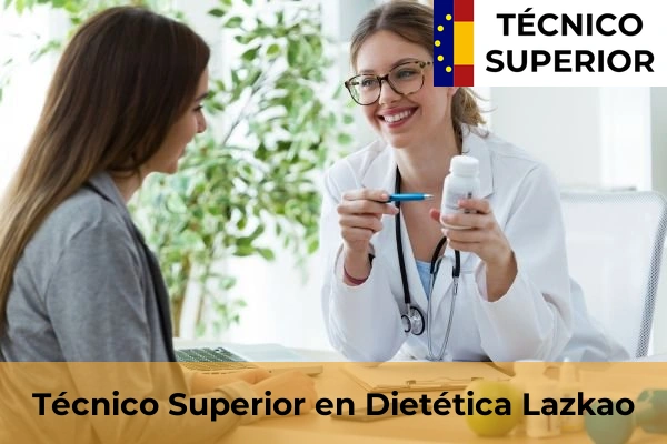 Técnico Superior en Dietética en Eibar 24 Técnico Superior en Dietética en Lazkao