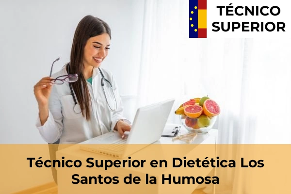 Técnico Superior en Dietética en Colmenar de Oreja 55 Técnico Superior en Dietética en Los Santos de la Humosa