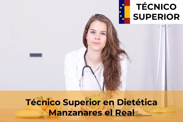 Técnico Superior en Dietética en Colmenar de Oreja 58 Técnico Superior en Dietética en Manzanares el Real