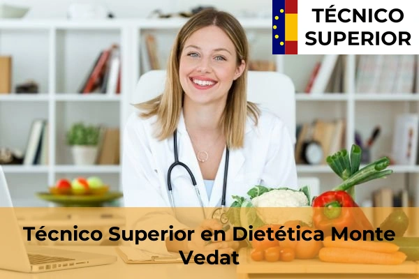 Técnico Superior en Dietética en Monte Vedat