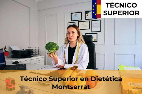 Técnico Superior en Dietética en Montserrat