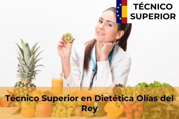 Técnico Superior en Dietética en Seseña 27 Técnico Superior en Dietética en Olías del Rey