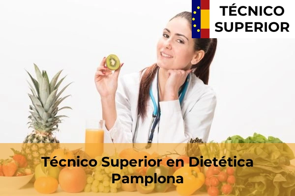 Técnico Superior en Dietética en Pamplona