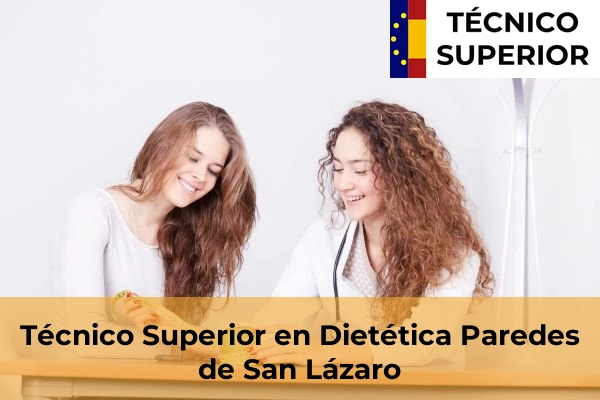 Técnico Superior en Dietética en Gandara de Arriba 49 Técnico Superior en Dietética en Paredes de San Lázaro