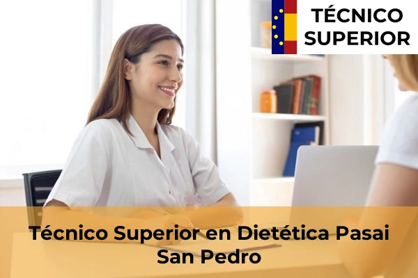 Técnico Superior en Dietética en Eibar 36 Técnico Superior en Dietética en Pasai San Pedro