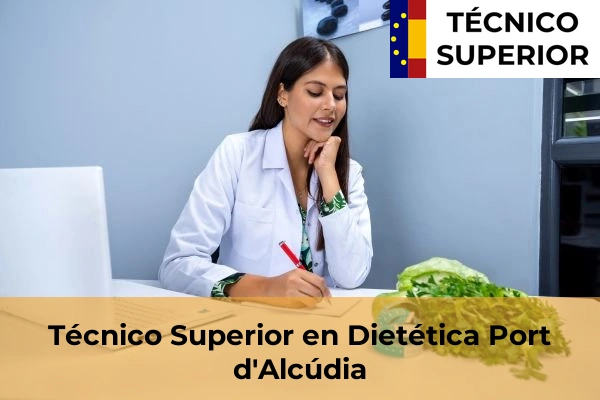 Técnico Superior en Dietética en Port d'Alcúdia