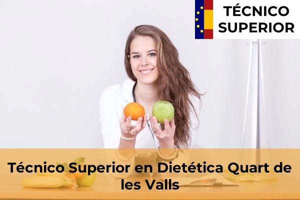 Técnico Superior en Dietética en Quart de les Valls