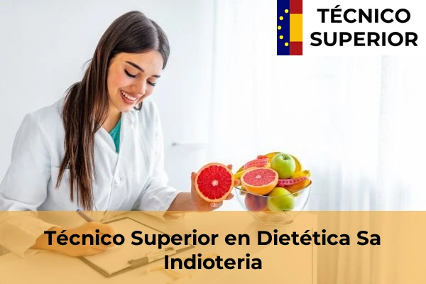 Técnico Superior en Dietética en Sa Indioteria