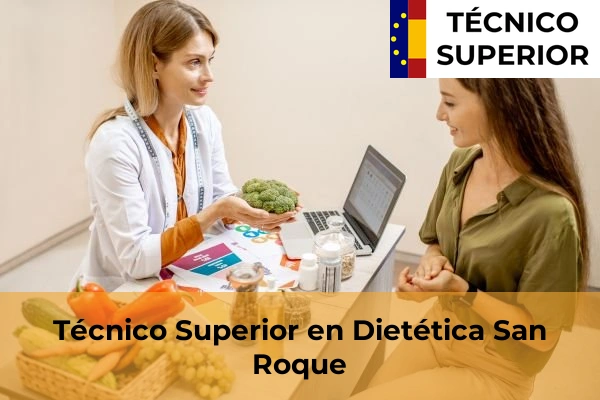 Técnico Superior en Dietética en Conil de la Frontera 35 Técnico Superior en Dietética en San Roque