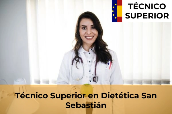 Técnico Superior en Dietética en Eibar 39 Técnico Superior en Dietética en San Sebastián