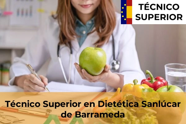 Técnico Superior en Dietética en Conil de la Frontera 36 Técnico Superior en Dietética en Sanlúcar de Barrameda