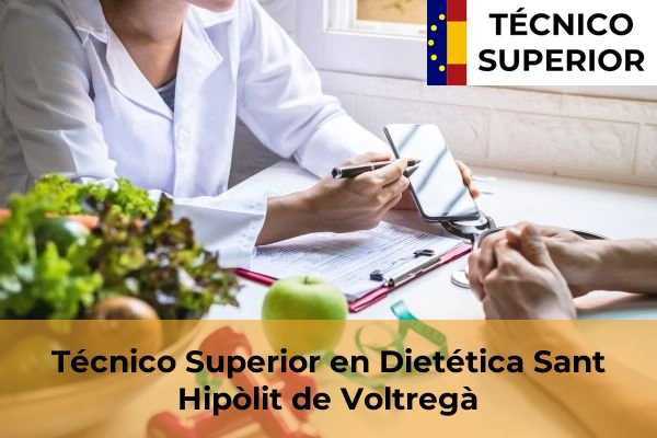Técnico Superior en Dietética en Sant Hipòlit de Voltregà