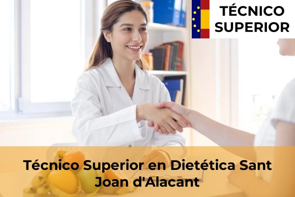 Técnico Superior en Dietética en Ondara 77 Técnico Superior en Dietética en Sant Joan d'Alacant