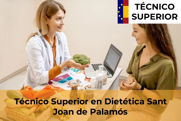 Técnico Superior en Dietética en Sant Martí Vell 31 Técnico Superior en Dietética en Sant Joan de Palamós