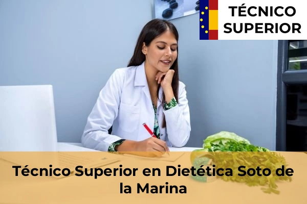 Técnico Superior en Dietética en Caranceja 35 Técnico Superior en Dietética en Soto de la Marina