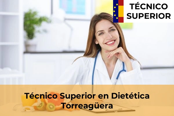 Técnico Superior en Dietética en Caravaca de la Cruz 78 Técnico Superior en Dietética en Torreagüera
