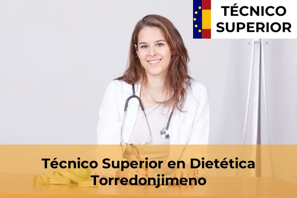 Técnico Superior en Dietética en Linares 22 Técnico Superior en Dietética en Torredonjimeno