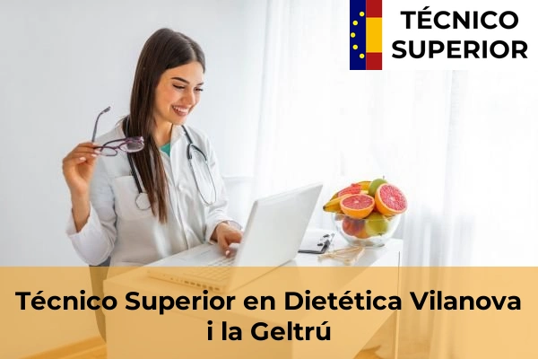 Técnico Superior en Dietética en Vilanova i la Geltrú
