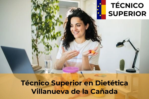 Técnico Superior en Dietética en Colmenar de Oreja 93 Técnico Superior en Dietética en Villanueva de la Cañada