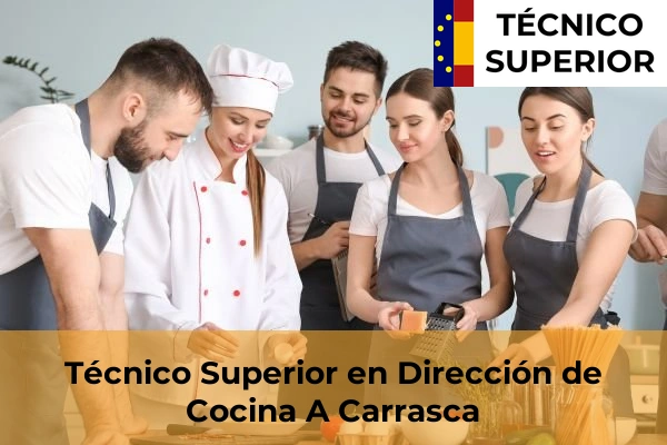 Técnico Superior en Dirección de Cocina en A Carrasca