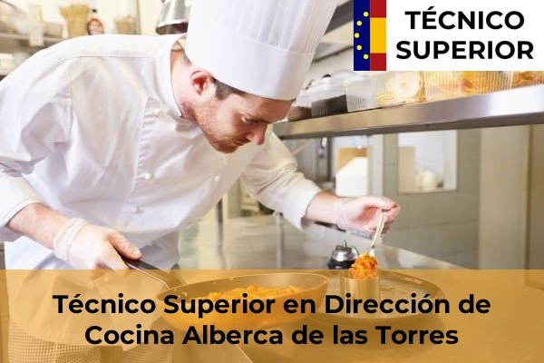 Técnico Superior en Dirección de Cocina en Alberca de las Torres