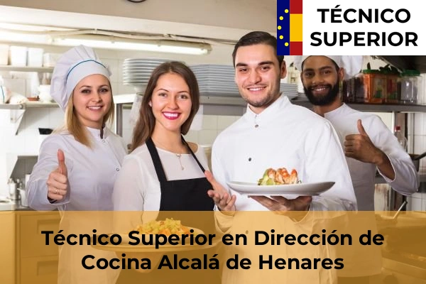 Técnico Superior en Dirección de Cocina en Alcorcón 5 Técnico Superior en Dirección de Cocina en Alcalá de Henares