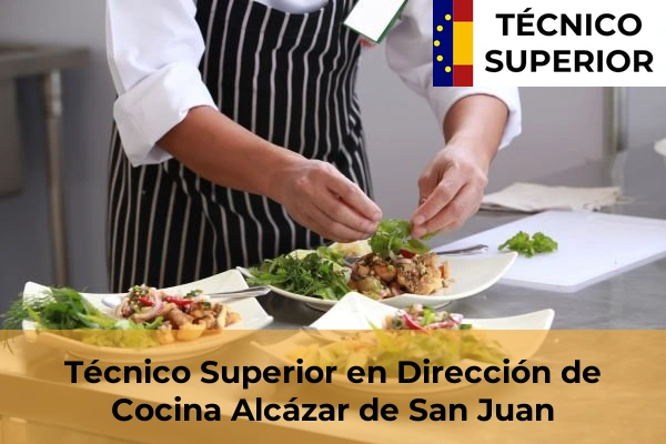 Técnico Superior en Dirección de Cocina en Alcázar de San Juan