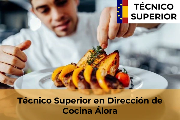 Técnico Superior en Dirección de Cocina en Álora
