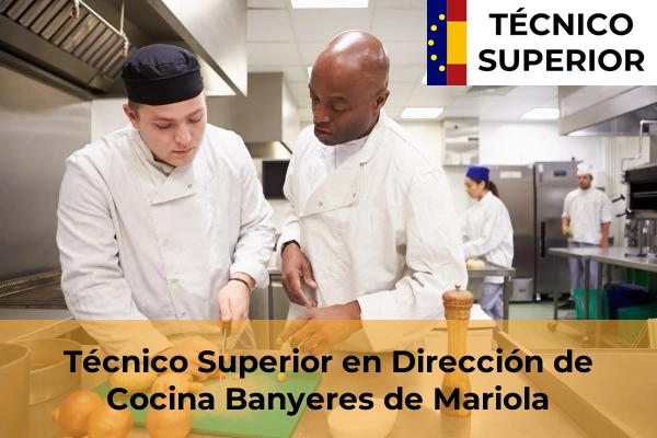 Técnico Superior en Dirección de Cocina en Banyeres de Mariola
