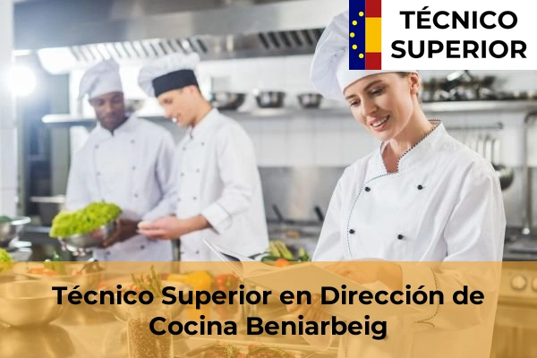 Técnico Superior en Dirección de Cocina en Beniarbeig