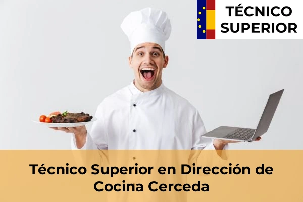 Técnico Superior en Dirección de Cocina en Alcorcón 20 Técnico Superior en Dirección de Cocina en Cerceda