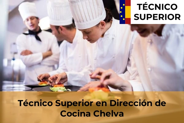 Técnico Superior en Dirección de Cocina en Chelva