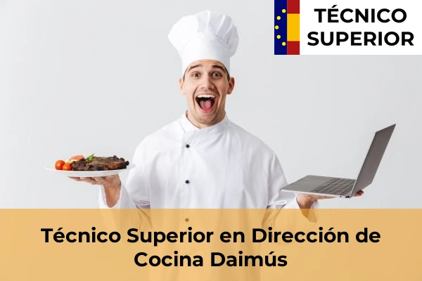 Técnico Superior en Dirección de Cocina en Daimús