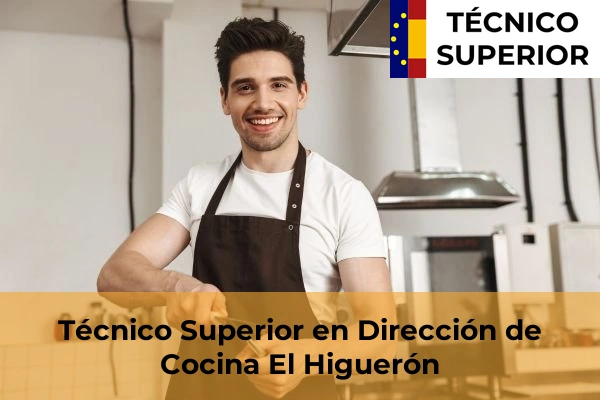 Técnico Superior en Dirección de Cocina en El Higuerón