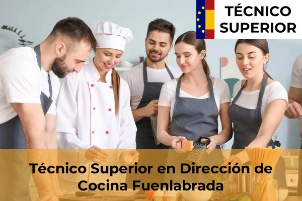 Técnico Superior en Dirección de Cocina en Alcorcón 40 Técnico Superior en Dirección de Cocina en Fuenlabrada