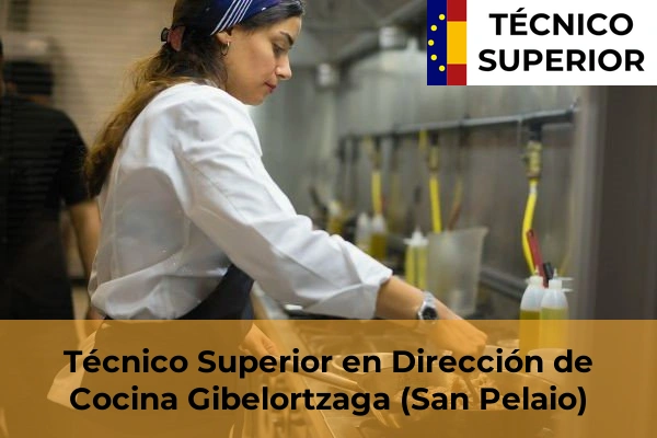 Técnico Superior en Dirección de Cocina en Arrigorriaga 32 Técnico Superior en Dirección de Cocina en Gibelortzaga (San Pelaio)