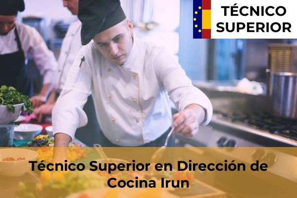 Técnico Superior en Dirección de Cocina en Irun