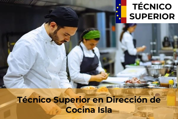 Técnico Superior en Dirección de Cocina en la provincia de Cantabria 13 Técnico Superior en Dirección de Cocina en Isla