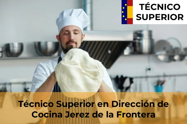 Técnico Superior en Dirección de Cocina en San Enrique 21 Técnico Superior en Dirección de Cocina en Jerez de la Frontera