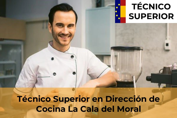 Técnico Superior en Dirección de Cocina en La Cala del Moral